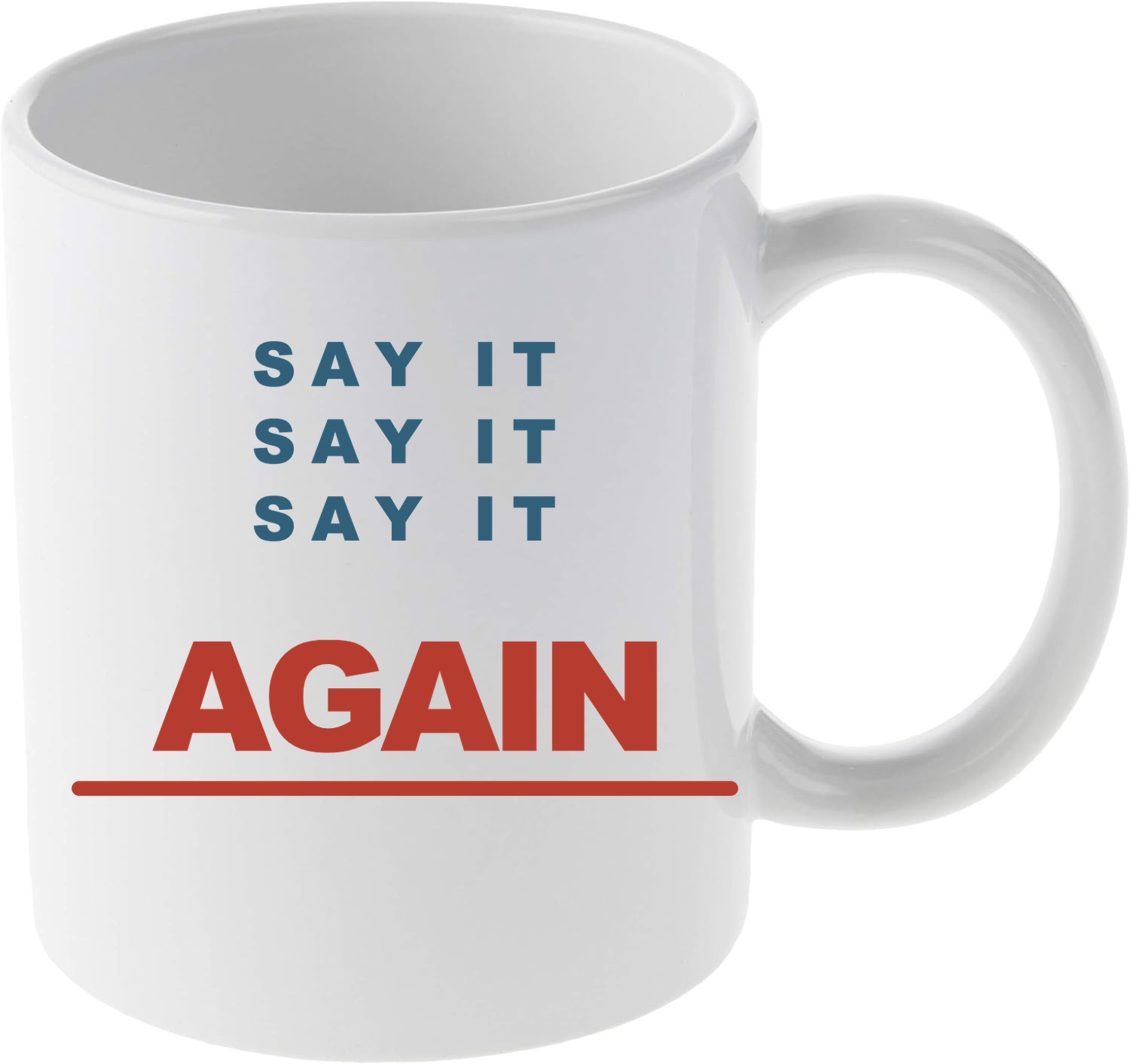 Say It Again mug mockup